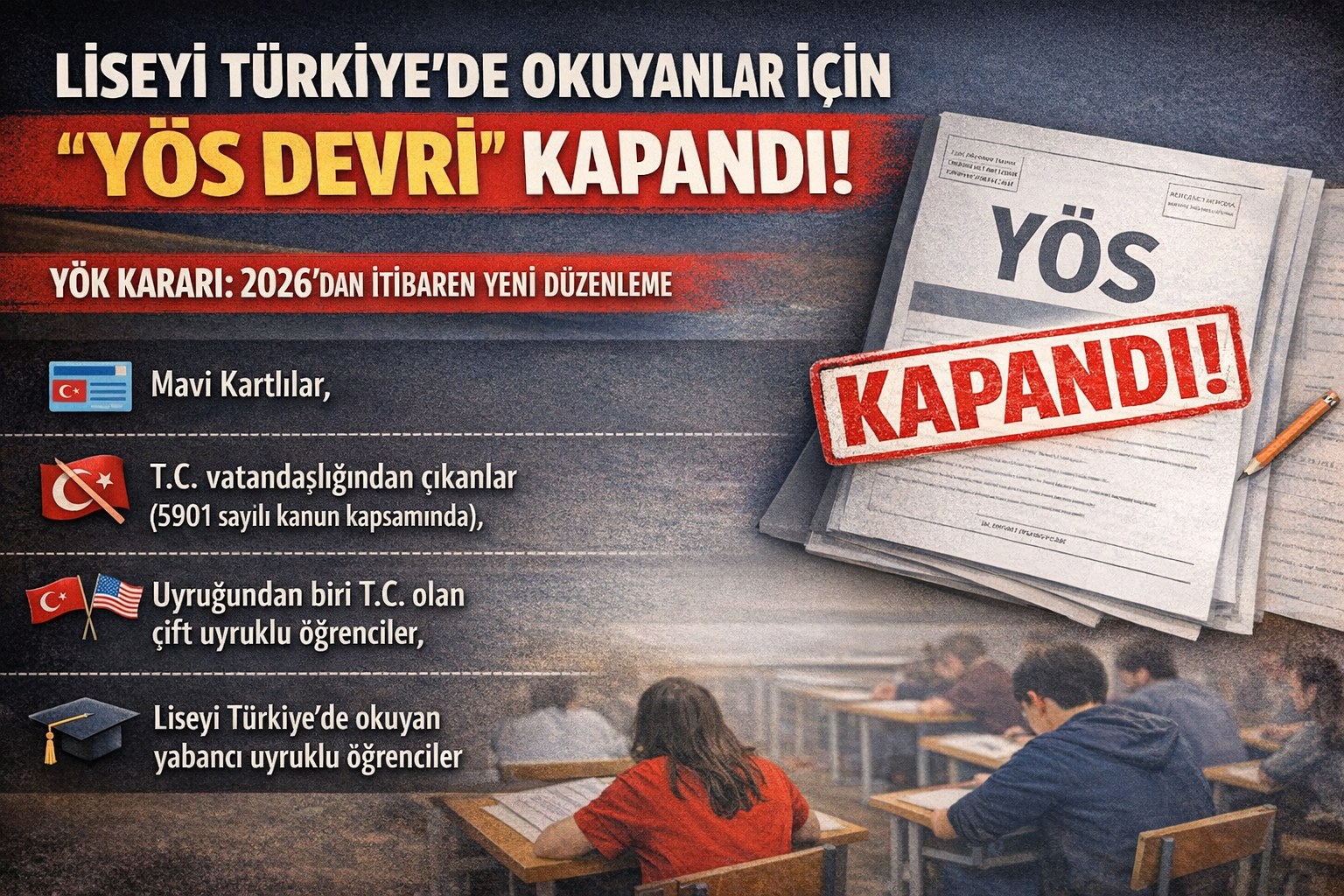 Liseyi Türkiye'de Okuyanlar İçin "YÖS Devri" Kapandı