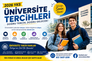 Üniversite Tercihleri 2026 | YKS Tercih Döneminde Doğru Üniversiteyi Seçmenin En Kolay Yolu